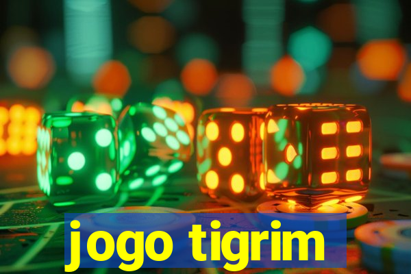 jogo tigrim